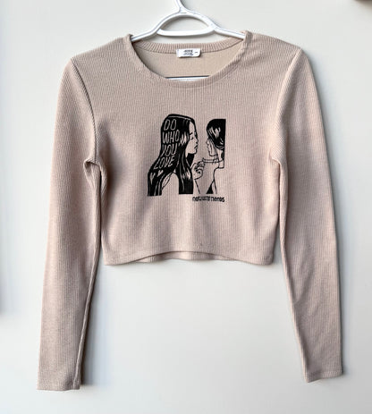 Do Who You Love Cropped Long Sleeve